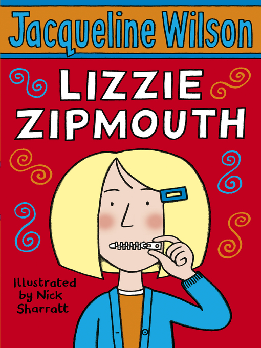 Jacqueline Wilson创作的Lizzie Zipmouth作品的详细信息 - 可供借阅